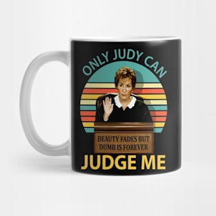 Judy Sheindlin Only Judy Can Judge Me Vintage Logo Mug